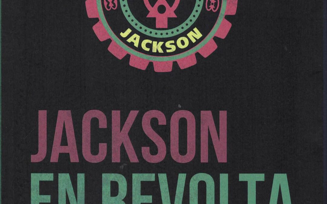 [EN-CA i EN-ES] Hem traduït al català el llibre “Jackson Rising. The Struggle for Economic Democracy and Black Self-Determination in Jackson, Mississippi”, de Cooperation Jackson. Hem desenvolupat aquest projecte juntament amb les cooperatives Descontrol i La Ciutat Invisible